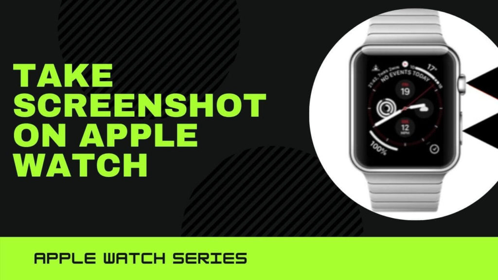 Take screenshot on Apple Watch 2, Watch 3, Apple Watch Series 4, Watch 5