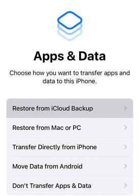 Apps & Data screen, then tap Restore from iCloud Backup.